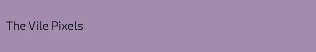 The Vile Pixels